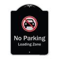 Signmission Designer Series-No Parking Loading Zone With No Car Symbol, 24" x 18", BS-1824-9817 A-DES-BS-1824-9817